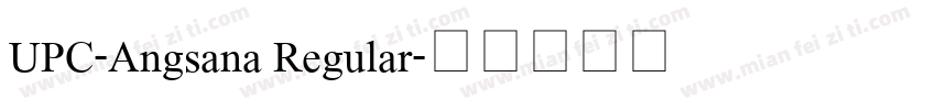 UPC-Angsana Regular字体转换